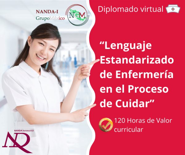 Diplomado virtual: Lenguaje estandarizado de enfermería en el proceso de cuidar
